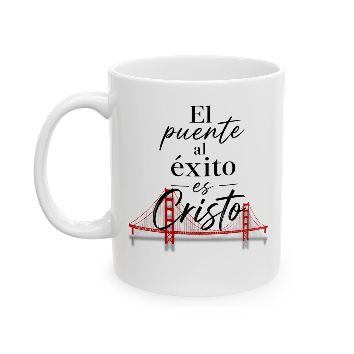 Taza “El Puente al Éxito es Cristo” – Spanish Christian Faith Mug | 11oz/15oz Free Shipping