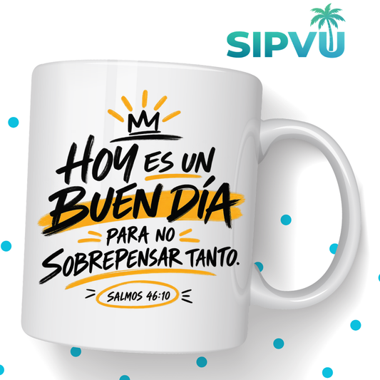 Taza “Hoy es un Buen Día” – Salmos 46:10 – Spanish Christian Inspirational Mug | 11oz/15oz Free Shipping