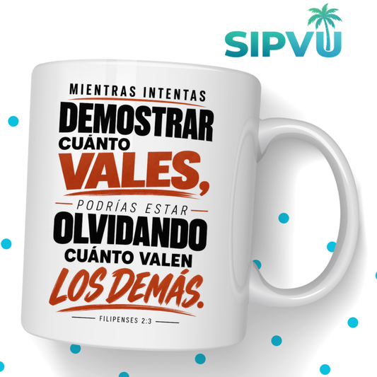 Taza “Cuánto Vales y Cuánto Valen los Demás” – Filipenses 2:3 – Spanish Christian Inspirational Mug | 11oz/15oz Free Shipping