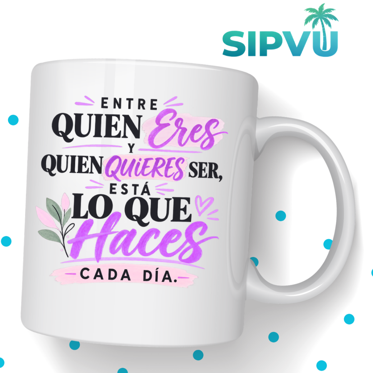 Taza “Entre Quien Eres y Quien Quieres Ser” – Spanish Inspirational Mug | 11oz/15oz Free Shipping