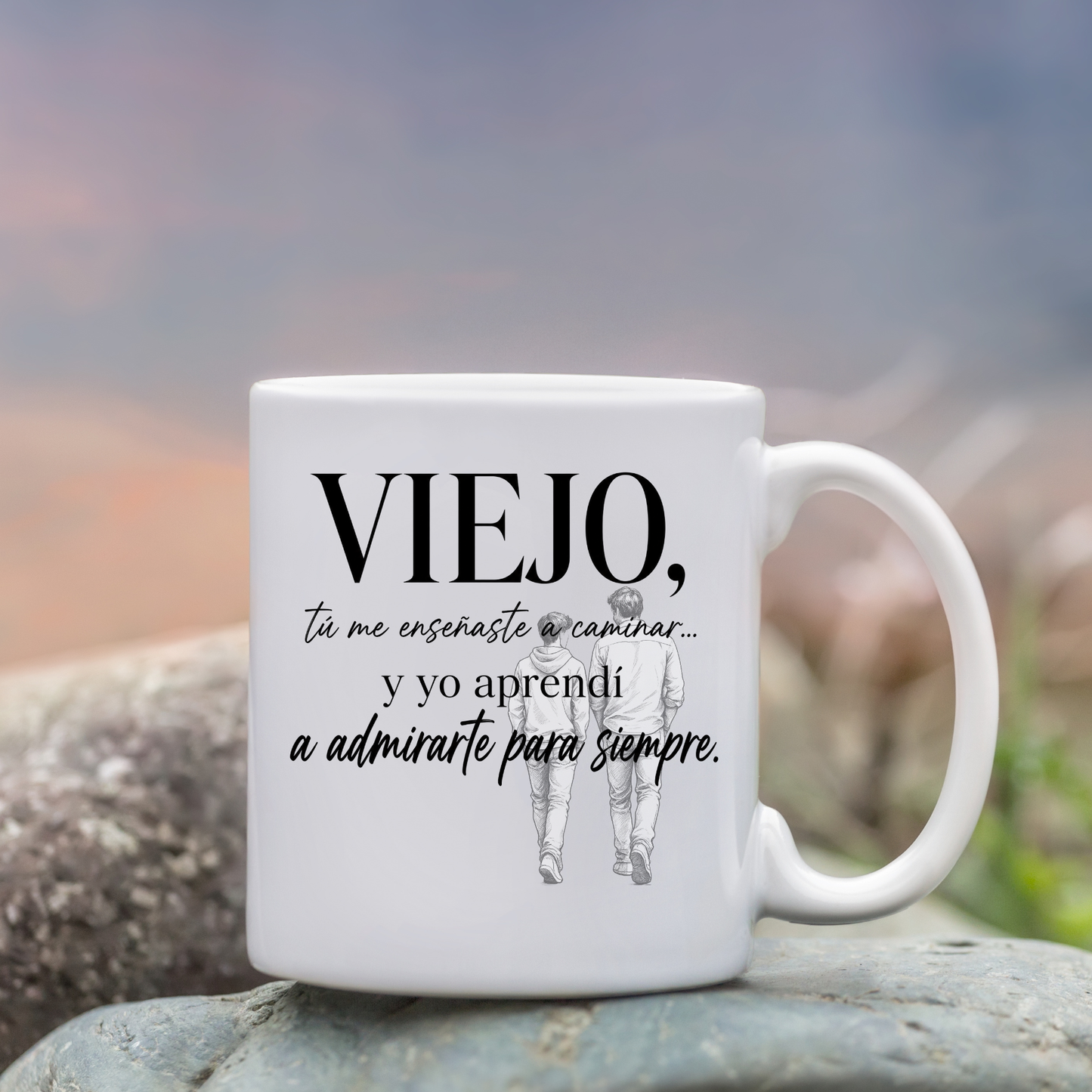 Viejo, Tú Me Enseñaste a Caminar y Yo Aprendí a Admirarte para Siempre – Taza para Papá